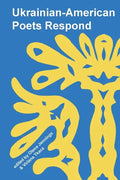 Ukrainian American Poets Respond - Paperback
