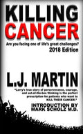Killing Cancer: One Man's Journey Down the Cancer Trail...: 2018 Edition - Paperback