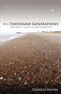 To a Thousand Generations: Infant Baptism: Covenant Mercy for the People of God - Paperback