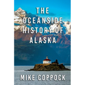 Oceanside History of Alaska - Paperback