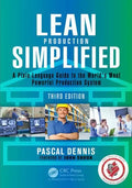 Lean Production Simplified: A Plain-Language Guide to the World's Most Powerful Production System - Paperback