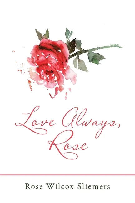 Love Always, Rose - Paperback
