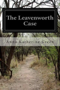 The Leavenworth Case - Paperback