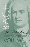Johann Sebastian Bach, Volume III: Volume 3 - Paperback