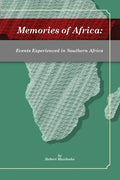 Memories of Africa: Events Experienced in Southern Africa - Paperback