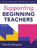 Supporting Beginning Teachers: (Tips for Beginning Teacher Support to Reduce Teacher Stress and Burnout) - Paperback