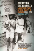 Operation Breadbasket: An Untold Story of Civil Rights in Chicago, 1966-1971 - Hardcover