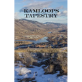 Kamloops Tapestry - Paperback