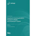Quantum Communication, Quantum Radar, and Quantum Cipher - Hardcover