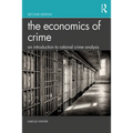 The Economics of Crime: An Introduction to Rational Crime Analysis - Paperback
