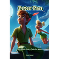 Peter Pan: A Classic Fairy Tale for Kids - Paperback