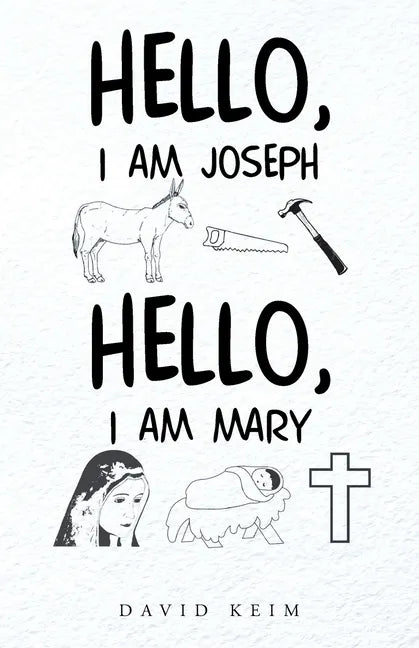 Hello, I Am Joseph - Hello, I Am Mary - Paperback