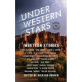 Under Western Stars: Western Stories - Library Binding