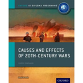 Causes and Effects of 20th Century Wars: IB History Course Book: Oxford IB Diploma Program - Paperback