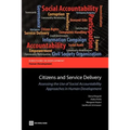 Citizens and Service Delivery: Assessing the Use of Social Accountability Approaches in Human Development Sectors - Paperback