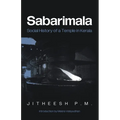 Sabarimala: Social History of a Temple in Kerala - Paperback