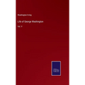 Life of George Washington: Vol. V - Hardcover