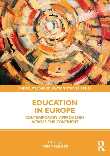 Education in Europe: Contemporary Approaches across the Continent - Paperback
