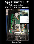 Spy Camera DIY Wireless Using ESP32 CAM and Android - Paperback