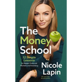 The Money School: 12 Simple Lessons to Master Financial Markets and Investing - Hardcover