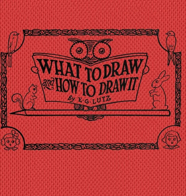 What to draw and how to draw it - Hardcover