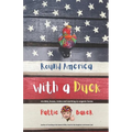 Round America with a Duck: via bike, buses, trains and working on organic farms - Paperback