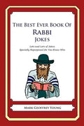 The Best Ever Book of Rabbi Jokes: Lots and Lots of Jokes Specially Repurposed for You-Know-Who - Paperback