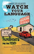 Watch Your Language: Papermints for the Mind - Paperback