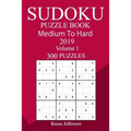 300 Medium to Hard Sudoku Puzzle Book 2019 - Paperback