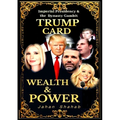Trump Card - Wealth & Power: IMPERIAL PRESIDENCY & Family Gambit - Paperback