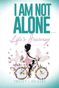 I am not alone...Life's Journey - Paperback