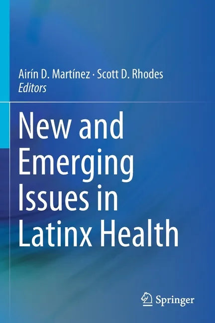 New and Emerging Issues in Latinx Health - Paperback