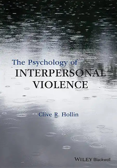 The Psychology of Interpersonal Violence - Paperback