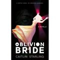 The Oblivion Bride - Paperback