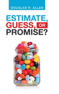 Estimate, Guess, or Promise? - Hardcover