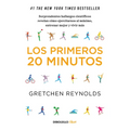 Los Primeros 20 Minutos: Sorprendentes Hallazgos Científicos Revelan Cómo Ejercitarnos Al Máximo, Entrenar Mejor Y Vivir Más / The First 20 Minutes - Paperback