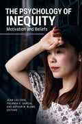 The Psychology of Inequity: Motivation and Beliefs - Hardcover