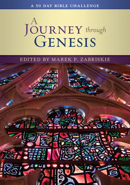 A Journey Through Genesis: A 50 Day Bible Challenge - Paperback