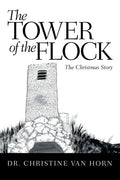 The Tower of the Flock: The Christmas Story - Paperback