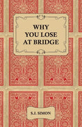 Why You Lose at Bridge - Paperback