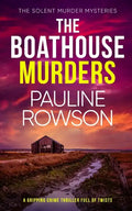 THE BOATHOUSE MURDERS a gripping crime thriller full of twists - Paperback