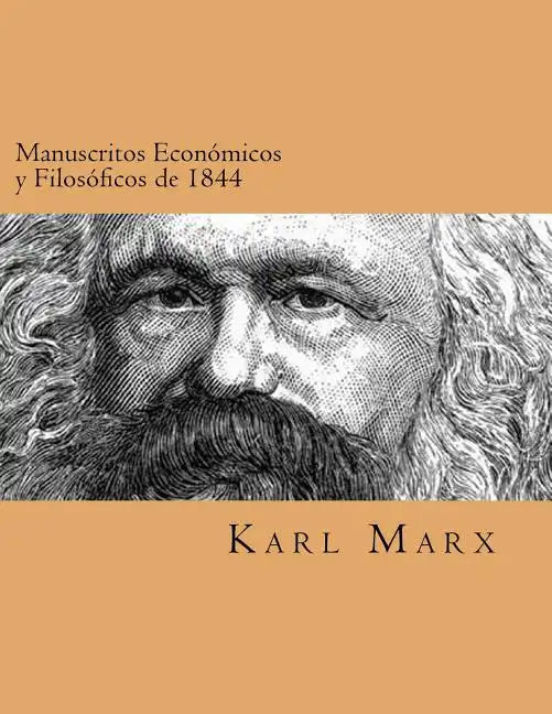 Manuscritos Economicos y Filosoficos de 1844 (Spanish Edtion) - Paperback