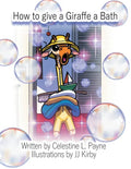 How to Give a Giraffe a Bath - Paperback