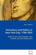 Portraiture and Politics in New York City, 1790-1825 - Paperback