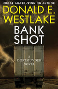 Bank Shot: A Dortmunder Novel - Paperback