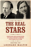 The Real Stars: Profiles and Interviews of Hollywood's Unsung Featured Players - Paperback