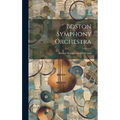 Boston Symphony Orchestra - Hardcover