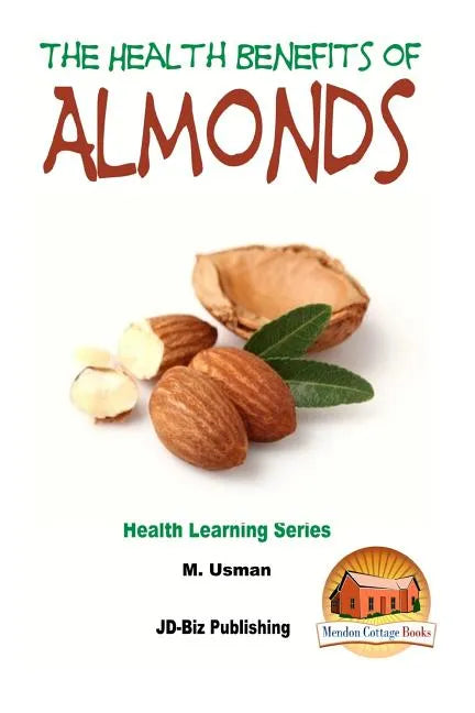 Health Benefits of Almonds - Paperback