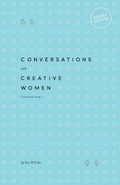 Conversations with Creative Women: Volume One - Pocket Edition - Paperback