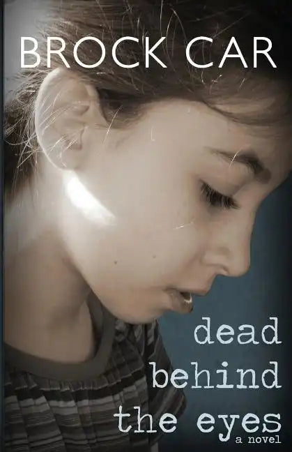 Dead Behind the Eyes - Paperback
